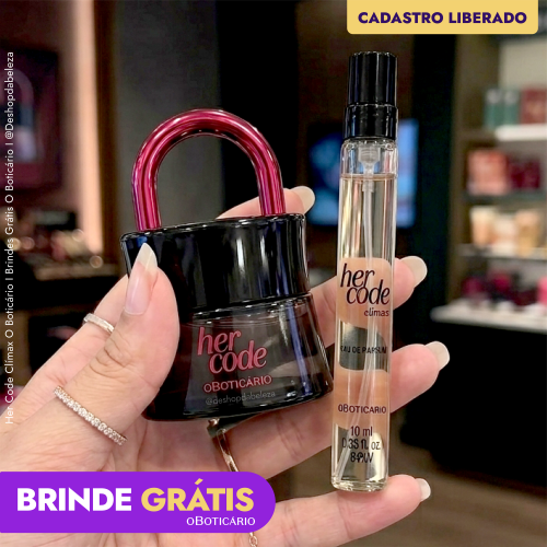 Brinde Grátis Her Code Clímax O Boticário