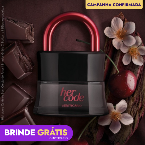 Brinde Her Code Clímax Grátis O Boticário